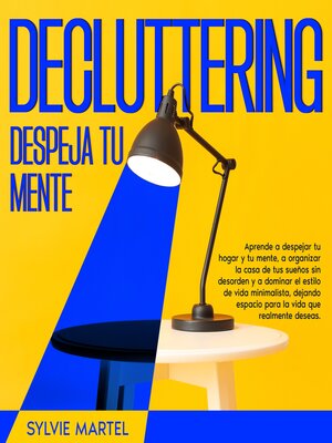cover image of Decluttering Despeja tu mente